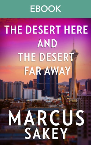 The Desert Here and the Desert Far Away