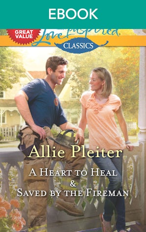 A Heart to Heal/Saved by the Fireman