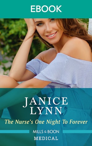 The Nurse's One Night to Forever