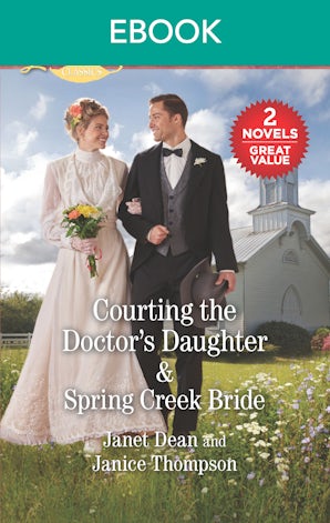 Courting the Doctor's Daughter/Spring Creek Bride