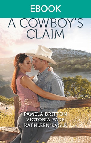 Home On The Ranch: A Cowboy's Claim
