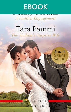 A Sudden Engagement/The Sicilian's Surprise Wife