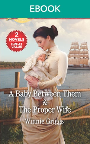 A Baby Between Them/The Proper Wife