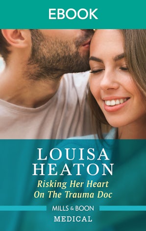 Risking Her Heart on the Trauma Doc