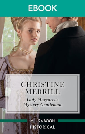 Lady Margaret's Mystery Gentleman