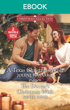 A Texas Christmas Wish/The Doctor's Christmas Wish