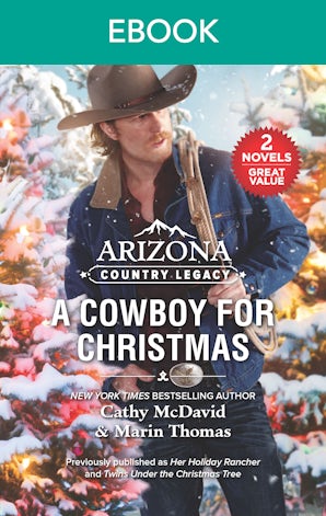 Arizona Country Legacy: A Cowboy for Christmas
