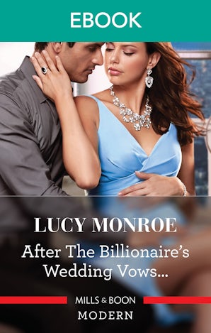 After the Billionaire's Wedding Vows...