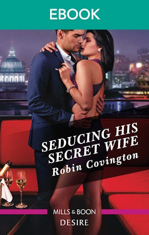 Seducing His Secret Wife