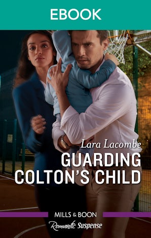 Guarding Colton's Child