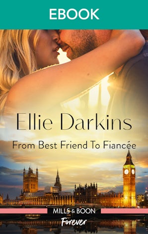 From Best Friend to Fiancée