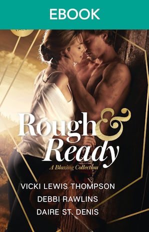 Rough & Ready: A Blazing Collection