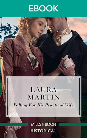 Falling for His Practical Wife