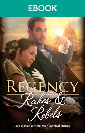 Regency Rakes & Rebels