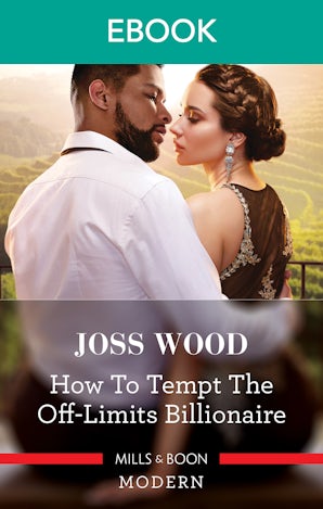 How to Tempt the Off-Limits Billionaire