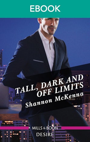 Tall, Dark and Off Limits