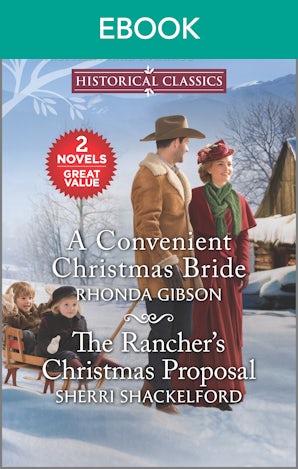 A Convenient Christmas Bride/The Rancher's Christmas Proposal