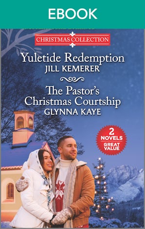Yuletide Redemption/The Pastor's Christmas Courtship