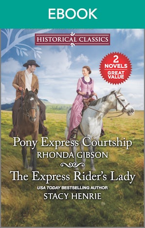 Pony Express Courtship/The Express Rider's Lady