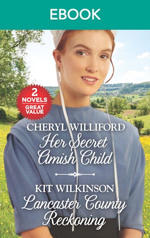 Her Secret Amish Child/Lancaster County Reckoning