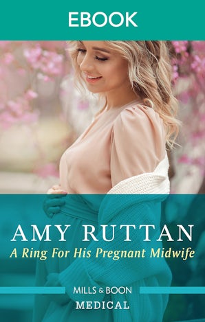 A Ring for His Pregnant Midwife