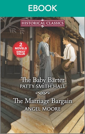 The Baby Barter/The Marriage Bargain