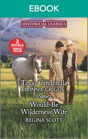 Texas Cinderella/Would-Be Wilderness Wife