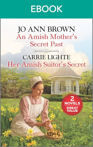 An Amish Mother's Secret Past/Her Amish Suitor's Secret