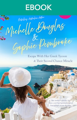 Escape with Her Greek Tycoon & Their Second Chance Miracle
