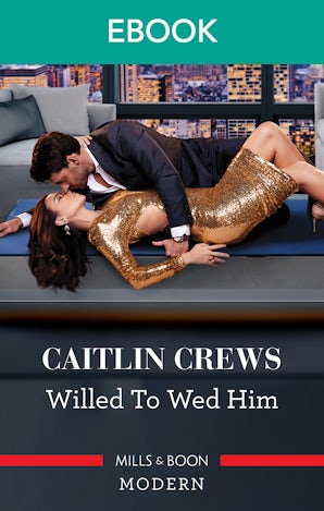 Willed to Wed Him