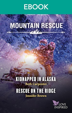 Kidnapped in Alaska/Rescue on the Ridge