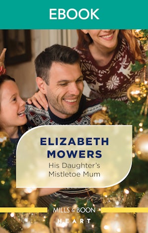 His Daughter's Mistletoe Mum