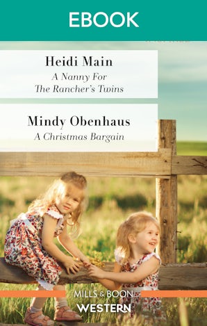 A Nanny for the Rancher's Twins/A Christmas Bargain