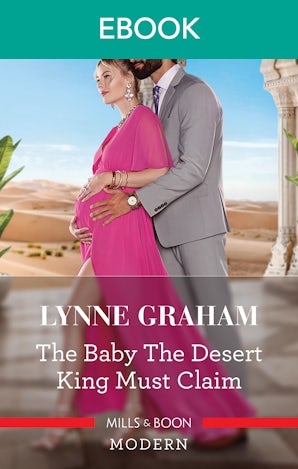 The Baby the Desert King Must Claim