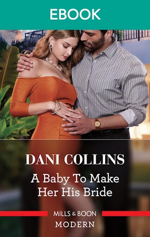 A Baby to Make Her His Bride