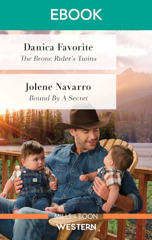 The Bronc Rider's Twins/Bound By A Secret