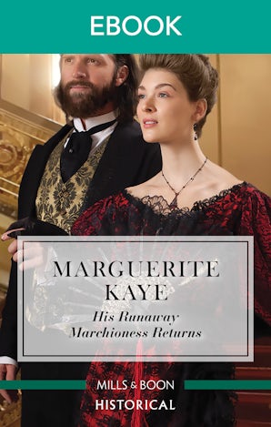 His Runaway Marchioness Returns