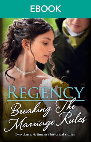 Regency Breaking The Marriage Rules
