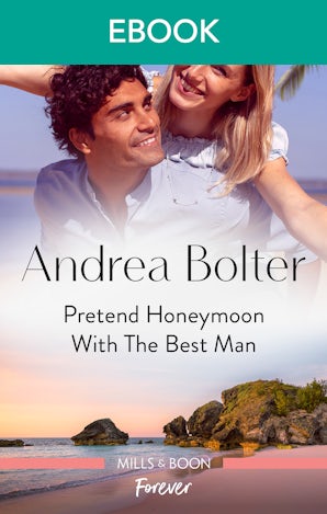 Pretend Honeymoon with the Best Man