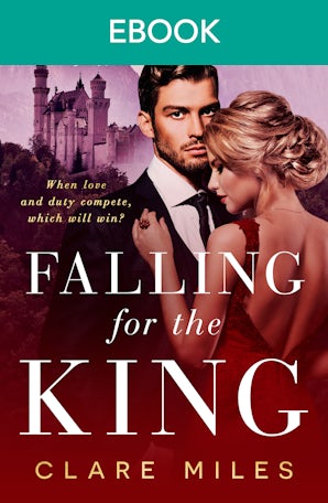 Falling for the King: a swoonworthy 2024 Koru award-winning forbidden love romance