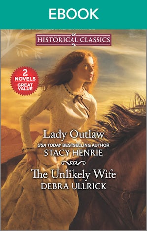 Lady Outlaw/The Unlikely Wife