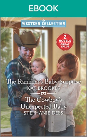 The Rancher's Baby Surprise/The Cowboy's Unexpected Baby