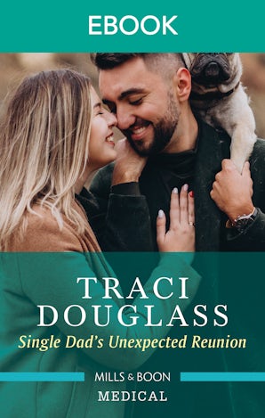 Single Dad's Unexpected Reunion