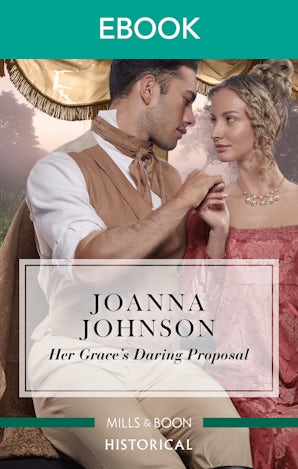 Her Grace's Daring Proposal