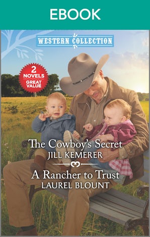 The Cowboy's Secret/A Rancher to Trust