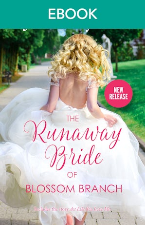 The Runaway Bride of Blossom Branch