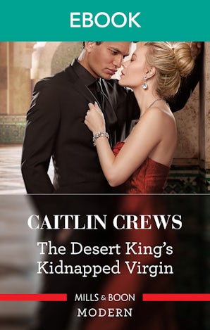 The Desert King's Kidnapped Virgin