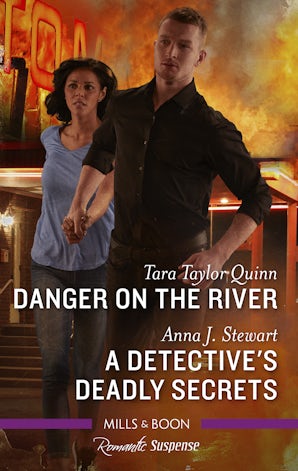 Danger on the River/A Detective's Deadly Secrets