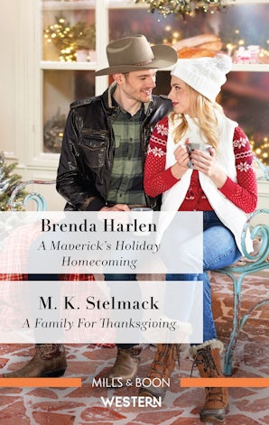 A Maverick's Holiday Homecoming/A Family for Thanksgiving