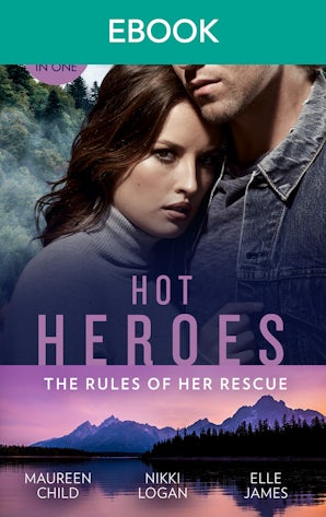 Hot Heroes: The Rules of Her Rescue